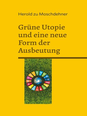 cover image of Grüne Utopie und eine neue Form der Ausbeutung